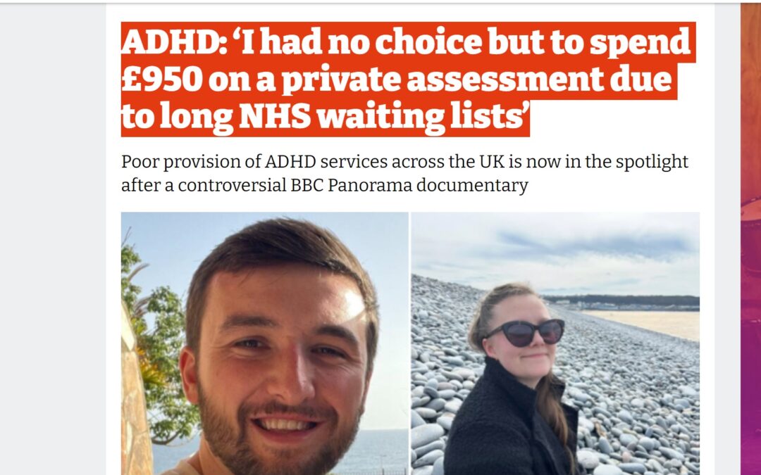 i News: “ADHD: ‘I had no choice but to spend £950 on a private assessment due to long NHS waiting lists’”