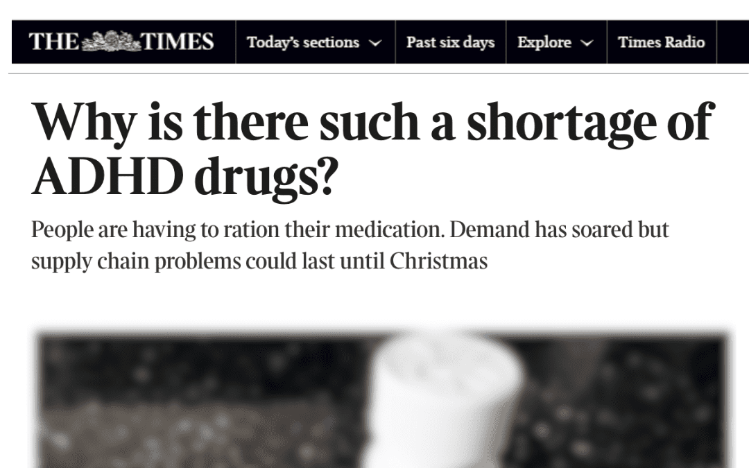 The Sunday Times – ADHD diagnosis are booming – but drugs are running out.